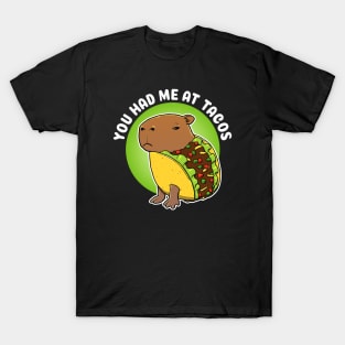 You had me at tacos Cartoon Capybara Taco T-Shirt